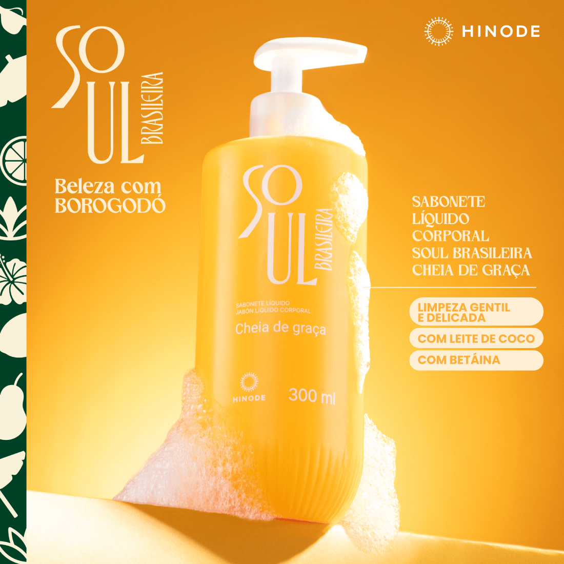 Sabonete Líquido Soul Brasileira Cheia de Graça 300ml